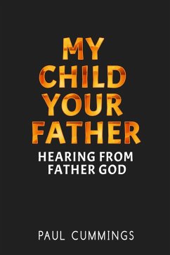 My Child Your Father (eBook, ePUB) - Cummings, Paul