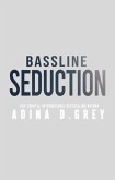 Bassline Seduction (Darkest Symphony, #5) (eBook, ePUB) Bassline Seduction (Darkest Symphony, #5) (eBook, ePUB)