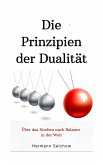 Prinzipien der Dualität: Über das Streben nach Balance in der Welt (eBook, ePUB)