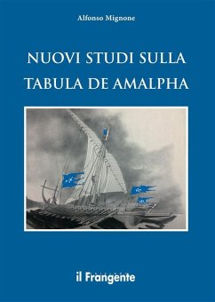 Nuovi studi sulla Tabula de Amalpha (eBook, ePUB) - Mignone, Alfonso