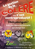 La gestion de la colère... c'est contreproductif ! (eBook, ePUB)
