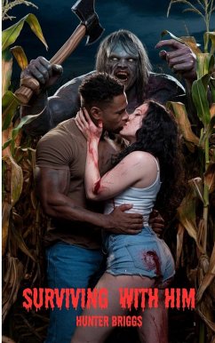 Surviving With Him (White Women Who Love Black Men) (eBook, ePUB) - Briggs, Hunter