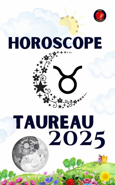 Taureau Horoscope 2025 (eBook, ePUB) Taureau Horoscope 2025 (eBook, ePUB)