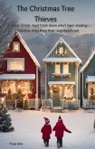 The Christmas Tree Thieves (eBook, ePUB) The Christmas Tree Thieves (eBook, ePUB)