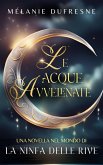 Le acque avvelenate (La ninfa delle rive, #1) (eBook, ePUB)