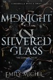 Midnight and Silvered Glass (The Lorean Tales, #3) (eBook, ePUB) Midnight and Silvered Glass (The Lorean Tales, #3) (eBook, ePUB)