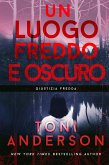 Un Luogo Freddo e Oscuro (Giustizia Fredda, #1) (eBook, ePUB) Un Luogo Freddo e Oscuro (Giustizia Fredda, #1) (eBook, ePUB)