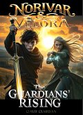 Norivar & Velora 2: The Guardians' Rising (eBook, ePUB) Norivar & Velora 2: The Guardians' Rising (eBook, ePUB)