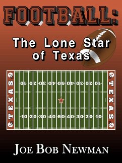 FOOTBALL - The Lone Star of Texas (eBook, ePUB) - Newman, Joe Bob