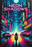 Neon Shadows (eBook, ePUB) Neon Shadows (eBook, ePUB)
