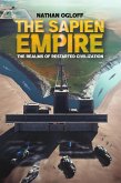 The Sapien Empire : The Realms of Restarted Civilization (eBook, ePUB) The Sapien Empire : The Realms of Restarted Civilization (eBook, ePUB)