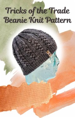 Tricks Of The Trade Beanie Knit Pattern (DK Knit Patterns) (eBook, ePUB) - Gaffney, Kelly