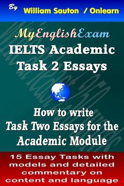 Cover IELTS Task 2 Academic: How to Write Task Two Essays (IELTS: Obtaining High Bands, #10) (eBook, ePUB)