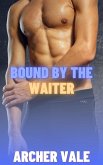 Bound by the Waiter (Gay Bondage Erotica: Boss/Employee Domination, #4) (eBook, ePUB) Bound by the Waiter (Gay Bondage Erotica: Boss/Employee Domination, #4) (eBook, ePUB)