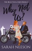 Why Not Us? (The Blue Vista Crew, #3) (eBook, ePUB) Why Not Us? (The Blue Vista Crew, #3) (eBook, ePUB)