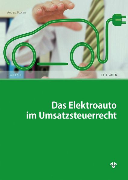 Das Elektroauto im Umsatzsteuerrecht (Ausgabe Österreich) (eBook, PDF)