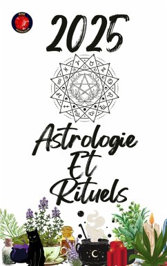 Astrologie Et Rituels 2025 (eBook, ePUB) - Rubi, Alina