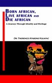 Born African, Live African and Die African (eBook, ePUB)