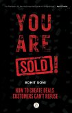 You Are Sold! How to Create Deals Customers Can't Refuse (eBook, ePUB) You Are Sold! How to Create Deals Customers Can't Refuse (eBook, ePUB)