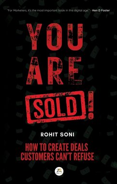 Cover You Are Sold! How to Create Deals Customers Can't Refuse (eBook, ePUB)