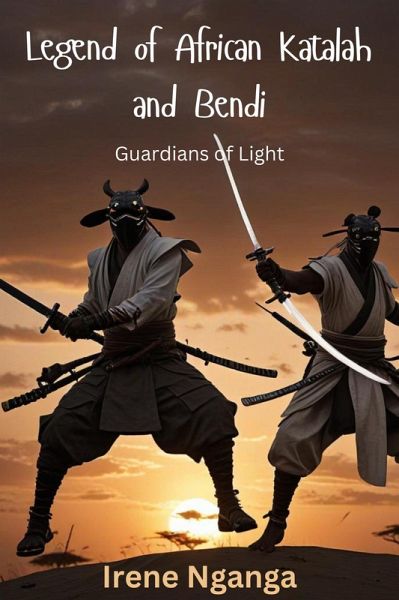 Legend of African Katalah and Bendi (eBook, ePUB) Legend of African Katalah and Bendi (eBook, ePUB)