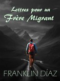 Lettres pour un Frère Migrant (eBook, ePUB) Lettres pour un Frère Migrant (eBook, ePUB)
