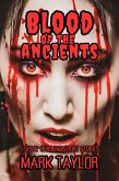 Blood of the Ancients (Spine-Chilling Short Stories Collection by Mark Taylor, #4) (eBook, ePUB) Blood of the Ancients (Spine-Chilling Short Stories Collection by Mark Taylor, #4) (eBook, ePUB)