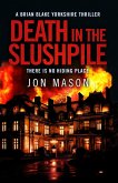 Death in The Slushpile (Blake Detective Series, #5) (eBook, ePUB) Death in The Slushpile (Blake Detective Series, #5) (eBook, ePUB)