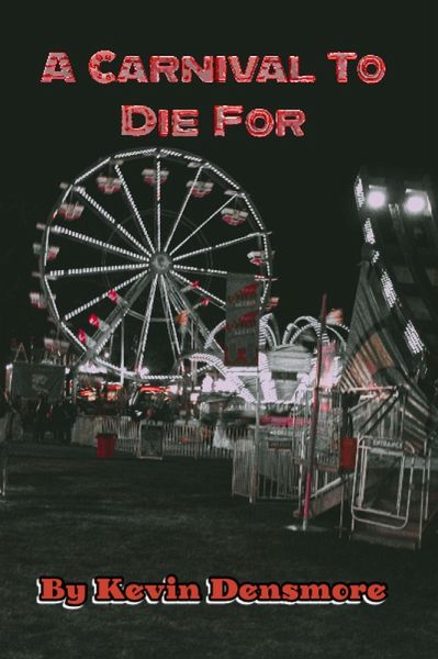 A Carnival To Die For (A Series To Die For) (eBook, ePUB) A Carnival To Die For (A Series To Die For) (eBook, ePUB)