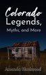 Colorado Legends, Myths, and More... - Bild 1
