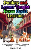 Donkey and Lemur Taught Foxes Great Lessons (eBook, ePUB)