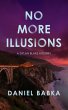 No More Illusions (eBook, ePUB) - Bild 1
