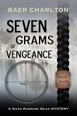 Seven Grams of Vengeance (A Nash Running Bear Mystery, #7) (eBook, ePUB)