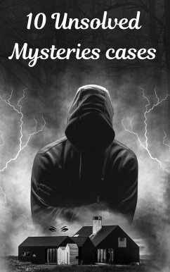 10 Unsolved Mysteries Cases (eBook, ePUB) - G. K, Amrrisha