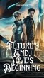 Future's End, Love's Beginning (eBook,... - Bild 1
