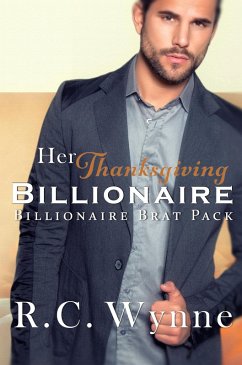 Cover Her Thankgiving Billionaire (Billionaire Brat Pack, #5) (eBook, ePUB)