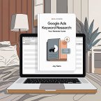 Google Ads Keyword Research: Your Bedside Guide (eBook, ePUB)