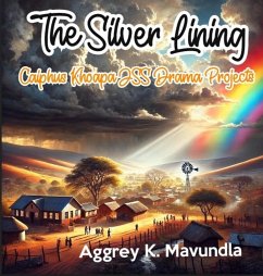 The Silver Lining (eBook, ePUB) - Mavundla, Aggrey