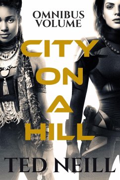 City on a Hill (eBook, ePUB) - Neill, Ted