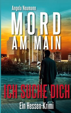Mord am Main - Ich suche dich (eBook, ePUB)