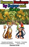 Banana Business by Jaguar and Gecko (eBook, ePUB)