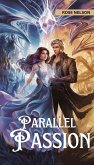 Parallel Universe Passion (eBook, ePUB)