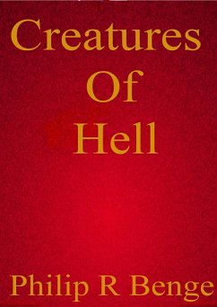 Creatures of Hell (eBook, ePUB) - Benge, Philip R