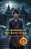 The Gatekeeper of Night Spirits Vol One (eBook, ePUB)