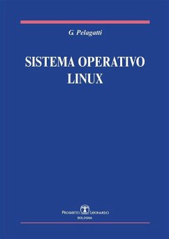 Sistema Operativo Linux (eBook, ePUB) - Pelagatti, Giuseppe