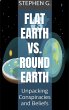 Flat Earth vs. Round Earth: Unpacking... - Bild 1