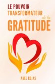 Le pouvoir transformateur de la gratitude (eBook, ePUB)