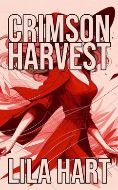 Crimson Harvest (eBook, ePUB) - Hart, Lila