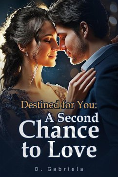 Cover Destined for You: A Second Chance to Love (eBook, ePUB)