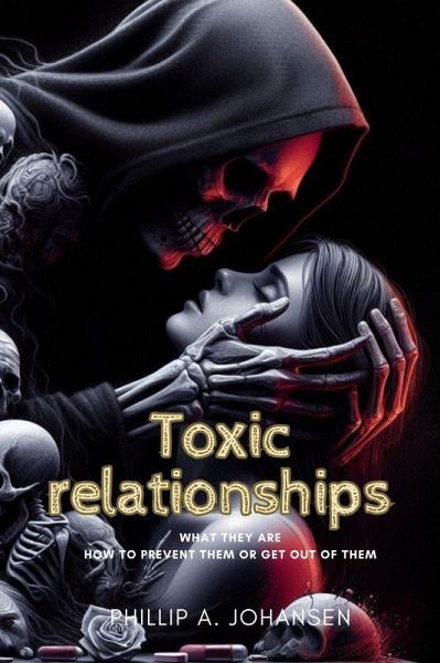 Toxic relationships (eBook, ePUB) Toxic relationships (eBook, ePUB)